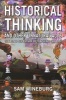 Historical Thinking - Charting the Future of Teaching the Past (Paperback) - Samuel S Wineburg Photo