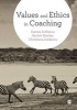 Values and Ethics in Coaching (Paperback) - Ioanna Iordanou Photo