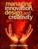 Managing Innovation, Design and Creativity (Paperback, 2nd Revised edition) - Bettina Von Stamm Photo