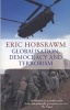 Globalisation, Democracy and Terrorism (Paperback) - Eric Hobsbawm Photo