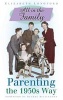 All in the Family - Parenting the 1950s Way (Paperback) - Elizabeth Longford Photo