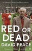 Red or Dead (Paperback, Main) - David Peace Photo