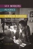 Sex Workers, Psychics, and Numbers Runners - Black Women in New York City's Underground Economy (Paperback) - Lashawn Harris Photo