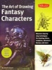 The Art of Drawing Fantasy Characters (Paperback) - Jacob Glaser Photo