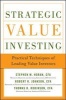 Strategic Value Investing: Practical Techniques of Leading Value Investors (Hardcover) - Stephen Horan Photo