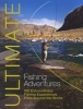 Ultimate Fishing Adventures - 100 Extraordinary Fishing Experiences from Around the World (Paperback) - Henry Gilbey Photo