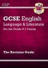 New GCSE English Language and Literature Revision Guide - For the Grade 9-1 Courses (Paperback) - CGP Books Photo