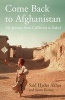 Come Back to Afghanistan - My Journey from California to Kabul (Paperback) - Said Hyder Akbar Photo