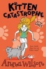 Kitten Catastrophe (Paperback, Main Market Ed.) - Anna Wilson Photo