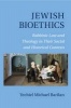 Jewish Bioethics - Rabbinic Law and Theology in Their Social and Historical Contexts (Hardcover, New) - Yechiel Michael Barilan Photo