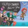 Class Three All at Sea (Paperback) - Julia Jarman Photo