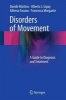 Disorders of Movement 2016 - A Guide to Diagnosis and Treatment (Hardcover) - Davide Martino Photo