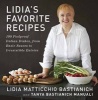 Lidia's Favorite Recipes - 100 Foolproof Italian Dishes, from Basic Sauces to Irresistible Entrees (Hardcover) - Lidia Matticchio Bastianich Photo