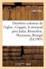 Les Dernieres Colonnes de L'Eglise - Coppee, Le Reverend Pere Judas, Brunetiere (French, Paperback) - Bloy L Photo