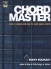 Chord Master - How To Choose And Play The Right Guitar Chords (Paperback) - Rikky Rooksby Photo