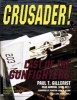 Crusader! - Last of the Gunfighters (Hardcover, illustrated edition) - Paul T Gillcrist Photo