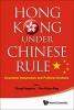 Hong Kong Under Chinese Rule - Economic Integration and Political Gridlock (Hardcover) - Yongnian Zheng Photo