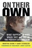 On Their Own - What Happens to Kids When They Age Out of the Foster Care System (Paperback, New Ed) - Martha Shirk Photo