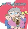 We Love Grandma - A "Tail" of Unconditional Love. (Hardcover) - Brandi Russell Photo