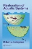 Restoration of Aquatic Systems (Hardcover, New) - Robert J Livingston Photo