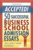 Accepted! 50 Successful Business School Admission Essays (Paperback, 4th Revised edition) - Gen Tanabe Photo