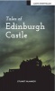 Tales of Edinburgh Castle (Paperback, 2nd Revised edition) - Stuart McHardy Photo