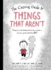 The Curious Guide to Things That Aren't - Things You Can't Always Touch, See, or Hear. Can You Guess What They are? (Hardcover) - John Fixx Photo