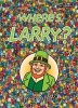 Where's Larry? (Paperback) - Phillip Barrett Photo