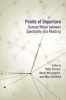 Points of Departure - Samuel Weber Between Spectrality and Reading (Paperback) - Peter Fenves Photo