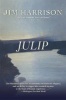 Julip - A Novel (Paperback) - Jim Harrison Photo