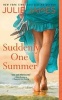 Suddenly One Summer (Paperback) - Julie James Photo