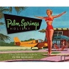 Palm Springs Holiday (Hardcover) - Peter Moruzzi Photo