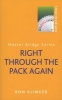 Right Through the Pack Again (Paperback) - Ron Klinger Photo