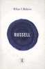 What I Believe (Paperback, Revised) - Bertrand Russell Photo