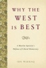 Why the West is Best - A Muslim Apostate's Defense of Liberal Democracy (Hardcover) - Ibn Warraq Photo