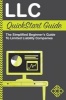 LLC QuickStart Guide - The Simplified Beginner's Guide to Limited Liability Companies (Paperback) - Clydebank Business Photo