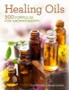 Healing Oils - 500 Formulas for Aromatherapy (Paperback) - David Schiller Photo