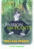 A Passion for Plants - The Life and Vision of Ghillean Prance (Paperback, 2nd Revised edition) - Clive Langmead Photo