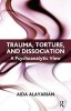 Trauma, Torture and Dissociation - A Psychoanalytic View (Paperback) - Aida Alayarian Photo