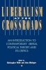 Liberalism at the Crossroads - An Introduction to Contemporary Liberal Political Theory and Its Critics (Paperback, New) - John P Hittinger Photo