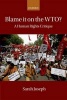 Blame it on the WTO? - A Human Rights Critique (Paperback) - Sarah Joseph Photo