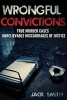 Wrongful Convictions - True Murder Cases Unbelievable Miscarriages of Justice (Paperback) - Jack Smith Photo