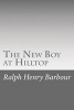 The New Boy at Hilltop (Paperback) - Ralph Henry Barbour Photo