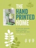 The Hand-Printed Home - 35 Stylish Projects Using Stencils, Lino Cuts, and More (Paperback) - Jenny Mccabe Photo