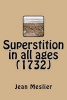 Superstition in All Ages (1732) (Paperback) - Jean Meslier Photo