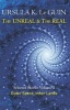 The Unreal and the Real, Volume Two - Selected Stories of Ursula K. Le Guin: Outer Space & Inner Lands (Paperback) - Ursula K Le Guin Photo