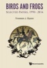 Birds and Frogs: Selected Papers of Freeman Dyson, 1990-2014 (Paperback) - Freeman J Dyson Photo