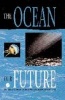 The Ocean: Our Future (Hardcover, New) - Independent World Commission on the Oceans Photo