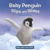 Baby Penguin Slips and Slides (Paperback) - Michael Teitelbaum Photo