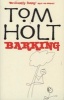 Barking (Paperback, New Ed) - Tom Holt Photo